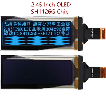 2.45 Colių OLED Ekranas 304X96 Pikselių SH1126G SH1126 Chip Aukštos raiškos LCD Ekranas, IIC I2C SPI Nuoseklųjį Prievadą Mėlyna Spalva