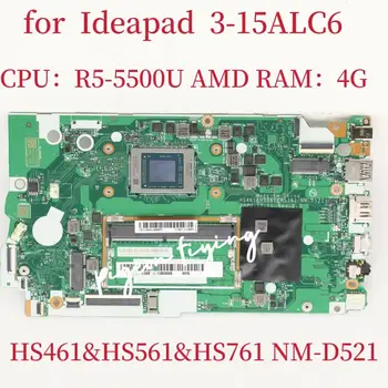 NM-D521 Mainboard IdeaPad 3-15ALC6 Nešiojamojo kompiuterio pagrindinė Plokštė CPU:R5-5500U AMD RAM:4GB DDR4 FRU:5B21B85225 5B21B85233 100% Bandymo GERAI