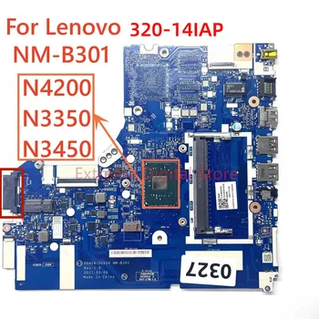 NM-B301 tinka Lenovo ThinkPad 320-14IAP nešiojamojo kompiuterio pagrindinę plokštę su N4200/N3350/N3450 CPU 100%, pilnai išbandyti