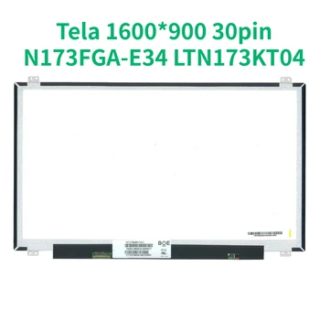 NT173WDM-N11 Tinka NT173WDM-N21 B173RTN02.2 B173RTN02.0 B173RTN02.1 N173FGA-E34 LTN173KT04 LCD LED Tela 1600*900 30pin EDP