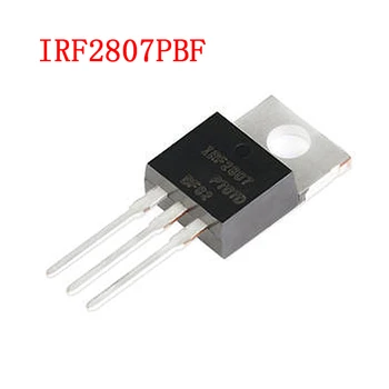 10VNT IRF2807 TO-220 IRF2807PBF TO220 MOSFET Naujas Originalus