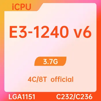 E3-1240 v6 SR327 3.7 GHz 4Cores 8Threads 8MB 72W LGA1151 C232/C236
