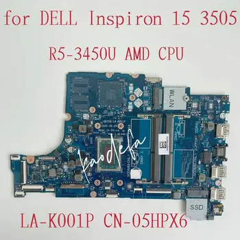 skirtas Dell Inspiron 15 3501 Nešiojamojo kompiuterio pagrindinė Plokštė CPU: R5-3450U AMD KN-05HPX6 05HPX6 5HPX6 DDR4 GDI53 LA-K001P Mainboard 100% Bandymo GERAI