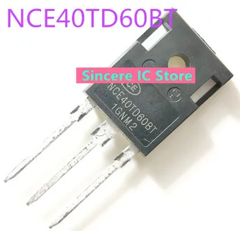 NCE40TD60BT NCE60TD60BT NCE80TD60BTNew originalus didelės galios IGBT vamzdis NCE40