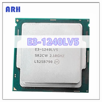 E3-1240LV5 2.1 GHZ Quad-Core 8MB SmartCache E3-1240L V5 600MHz FCLGA1151 TGD 80W